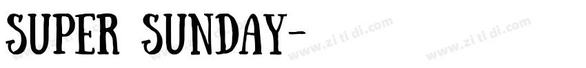 super sunday字体转换